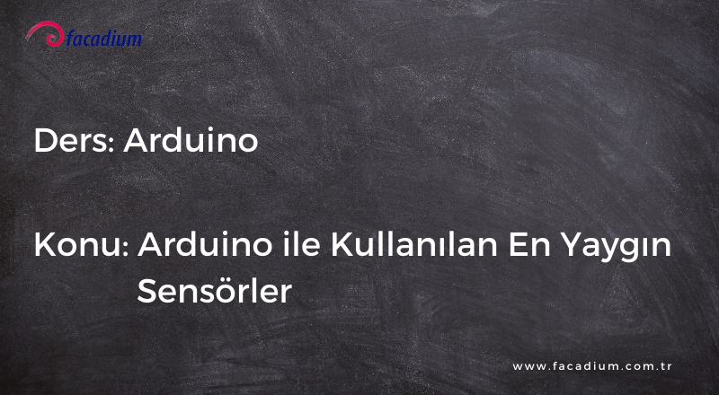 Arduino ile Kullanılan En Yaygın Sensörler