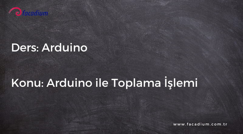 Arduino ile Toplama İşlemi