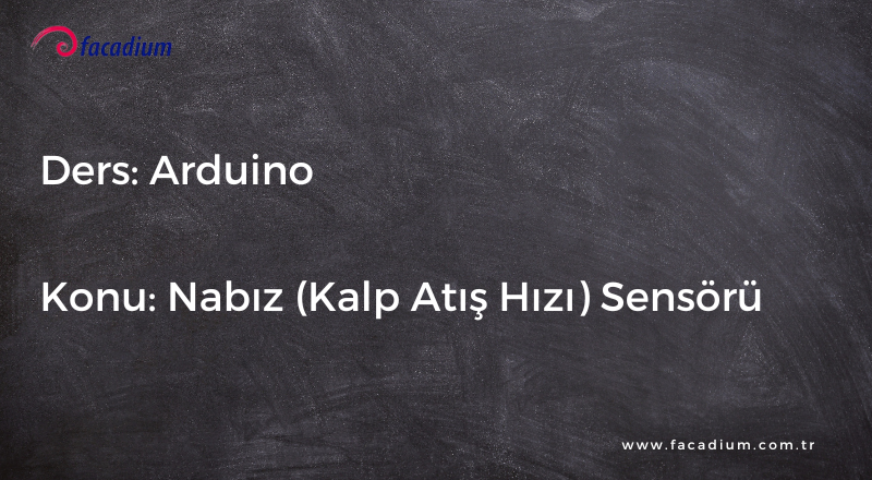 Nabız (Kalp Atış Hızı) Sensörü